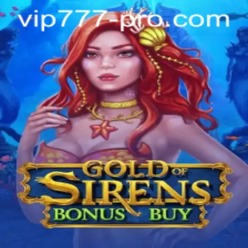 Exploring the Excitement of GoldofSirensBonusBuy: A VIP Gaming Experience